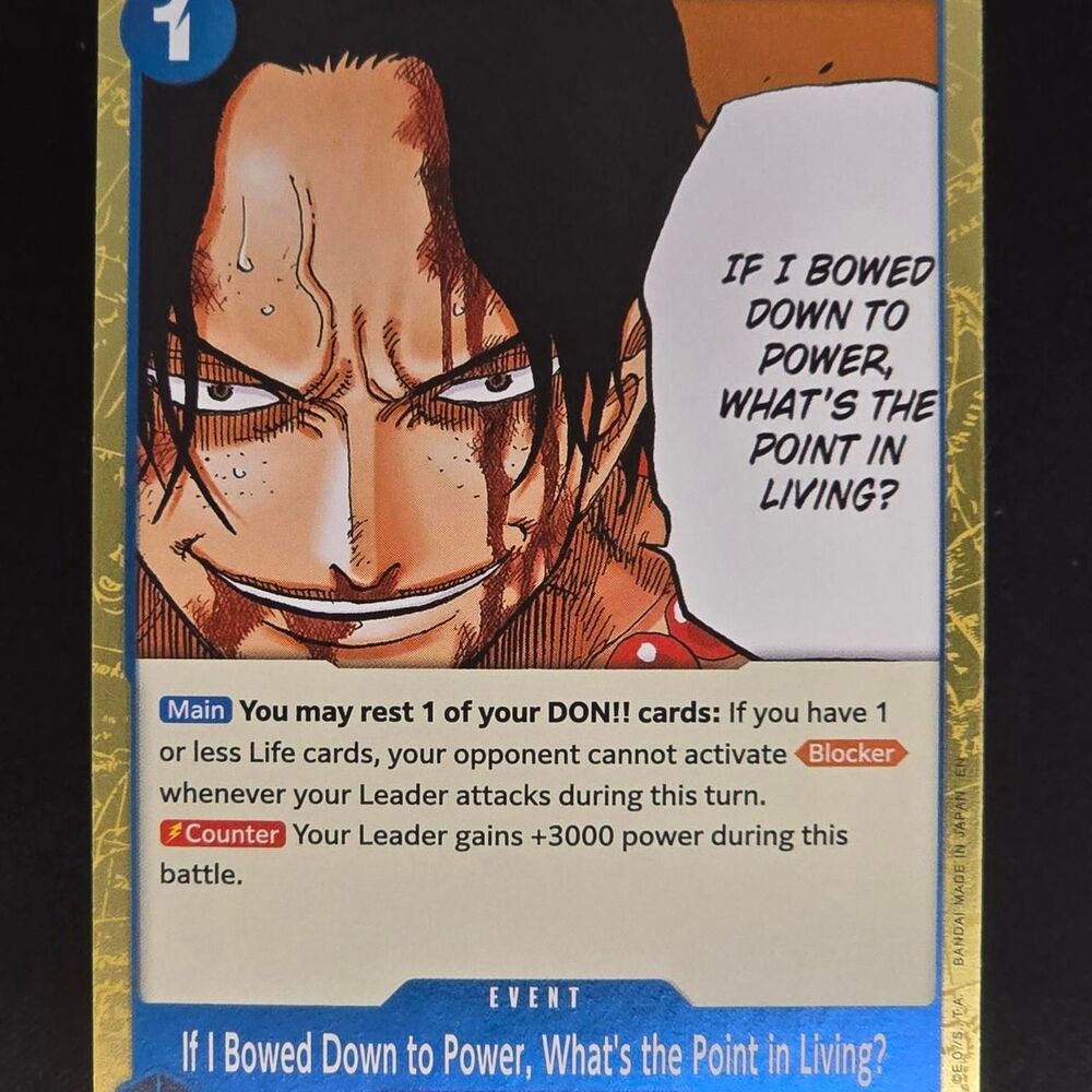 If I Bowed Down to Power, What's the Point in Living? OP13-057 One Piece